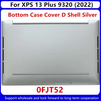 Nauja Dell XPS 13 Plus 9320 2022 Nešiojamas Apačioje Atveju Bazės Padengti apatinį dangtelį Apačioje Dangtelį Sidabro 0FJT52 FJT52 AM30M000632 GD031